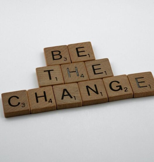 Be the change